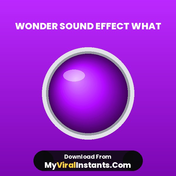 Wonder Sound Effect What sound effect cover